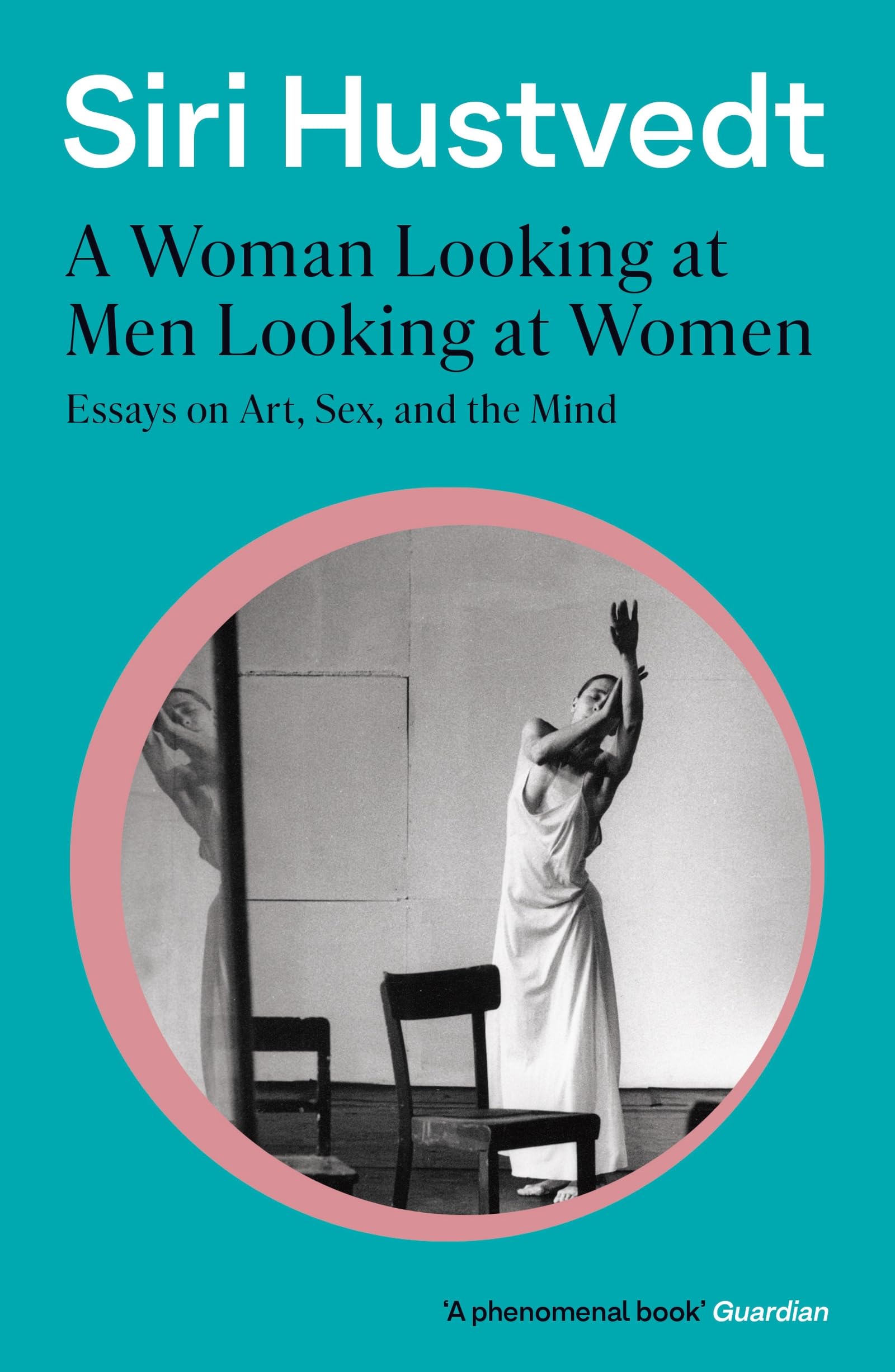 Siri Hustvedt - A Woman Looking at Men Looking at Women - Essays on Art, Sex, and the Mind - Paperback - English