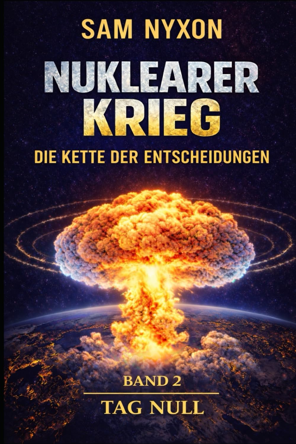 NUKLEARER KRIEG: DIE KETTE DER ENTSCHEIDUNGEN (Tag Null)