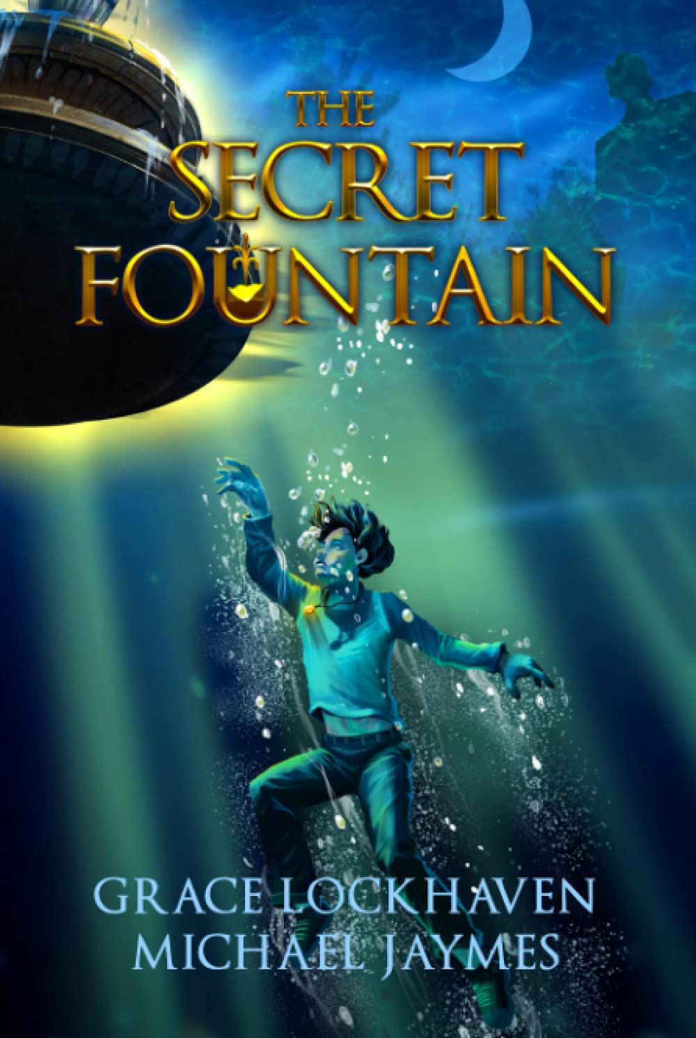 The Secret Fountain: A Middle Grade Fantasy Story