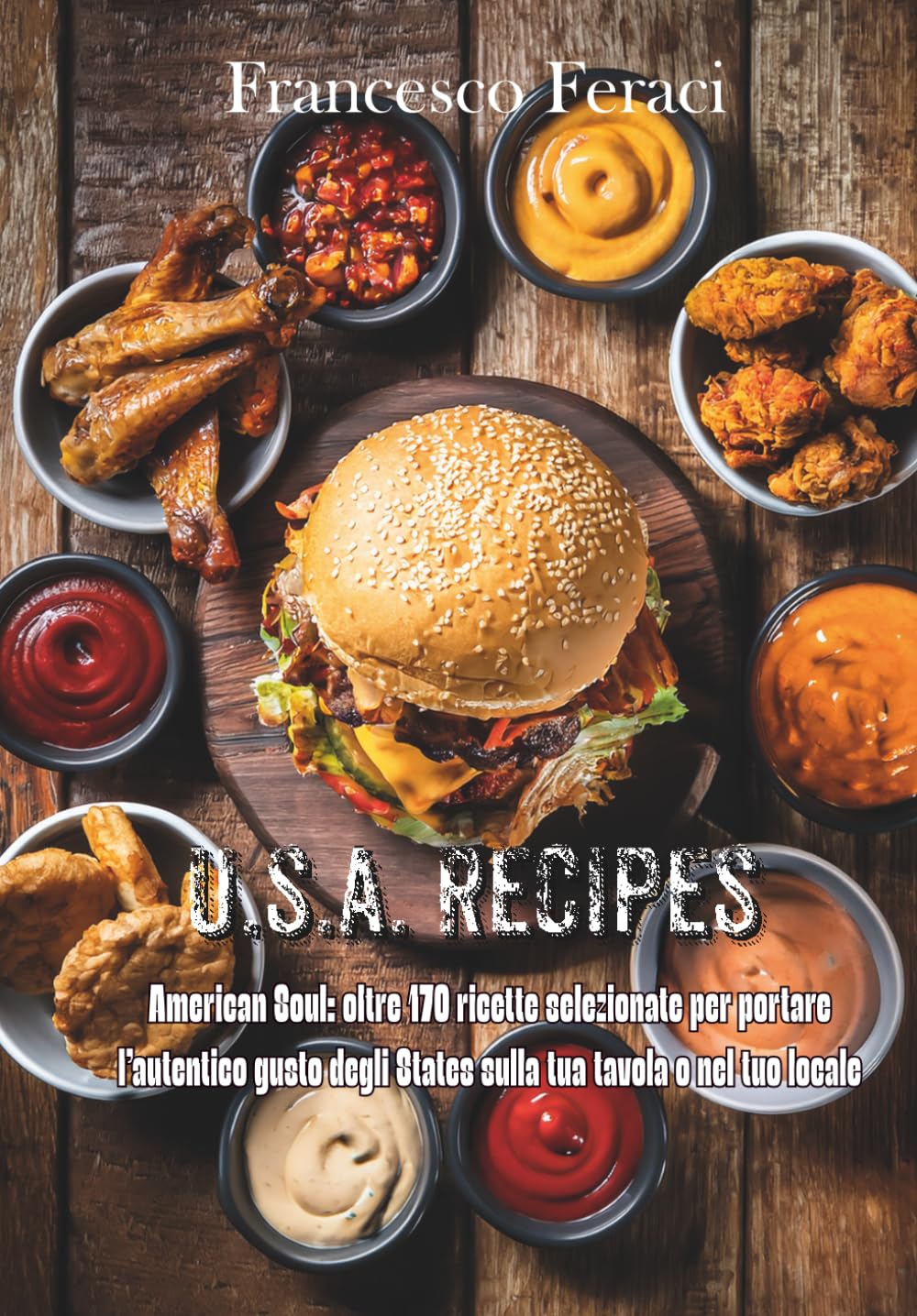 U.S.A. RECIPES: Salse, Burger & Street Food