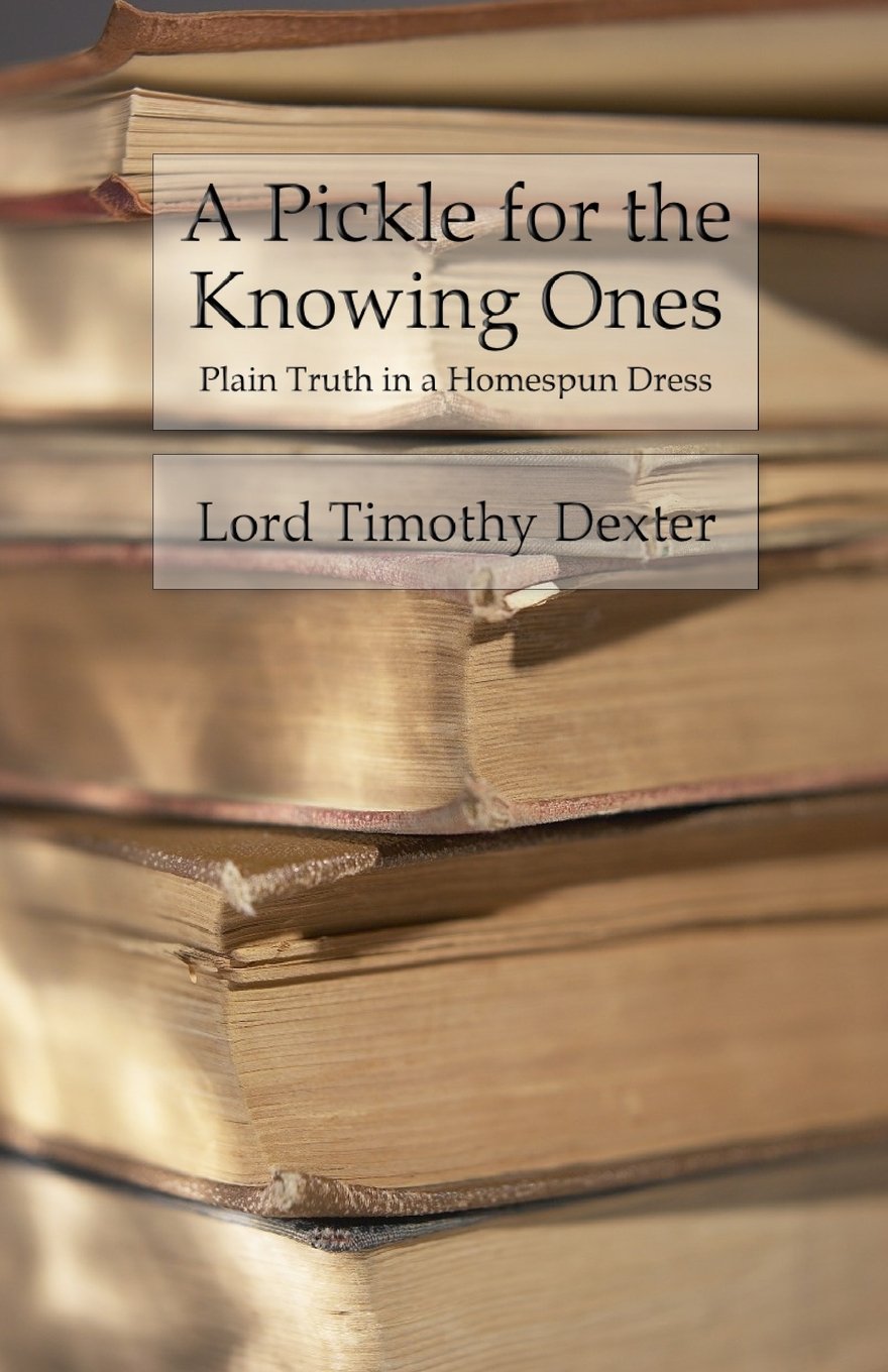 A Pickle For The Knowing Ones: Plain Truth In A Homespun Dress 
