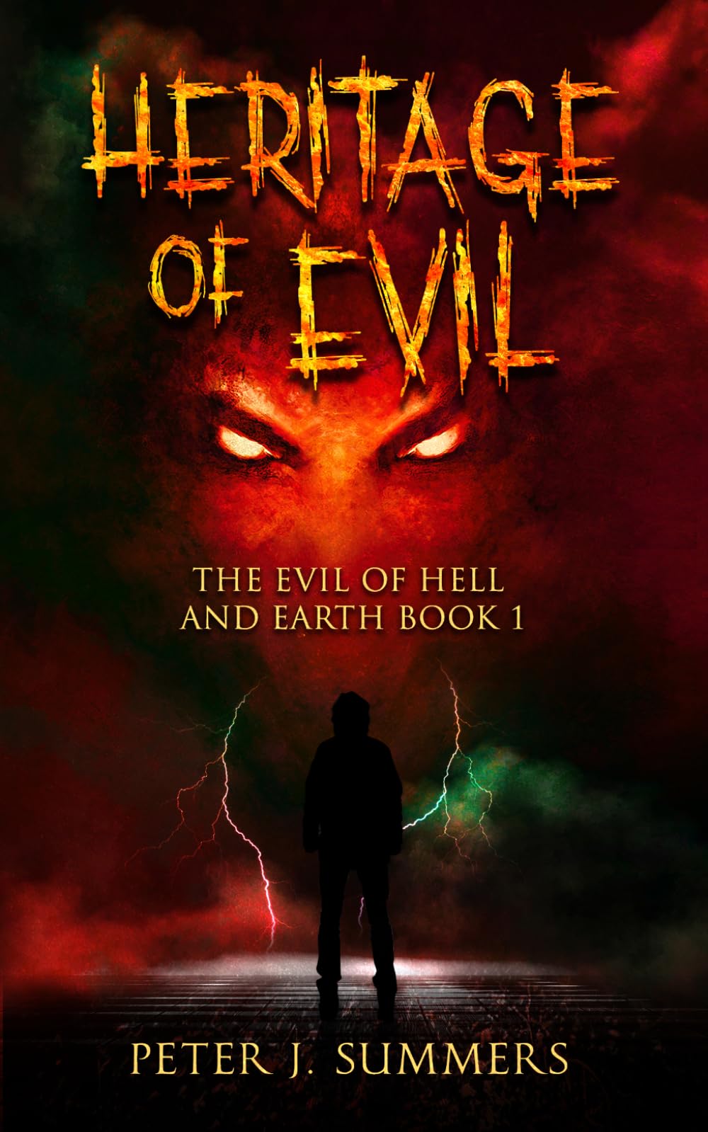 Heritage of Evil: The Evil of Hell and Earth Book 1