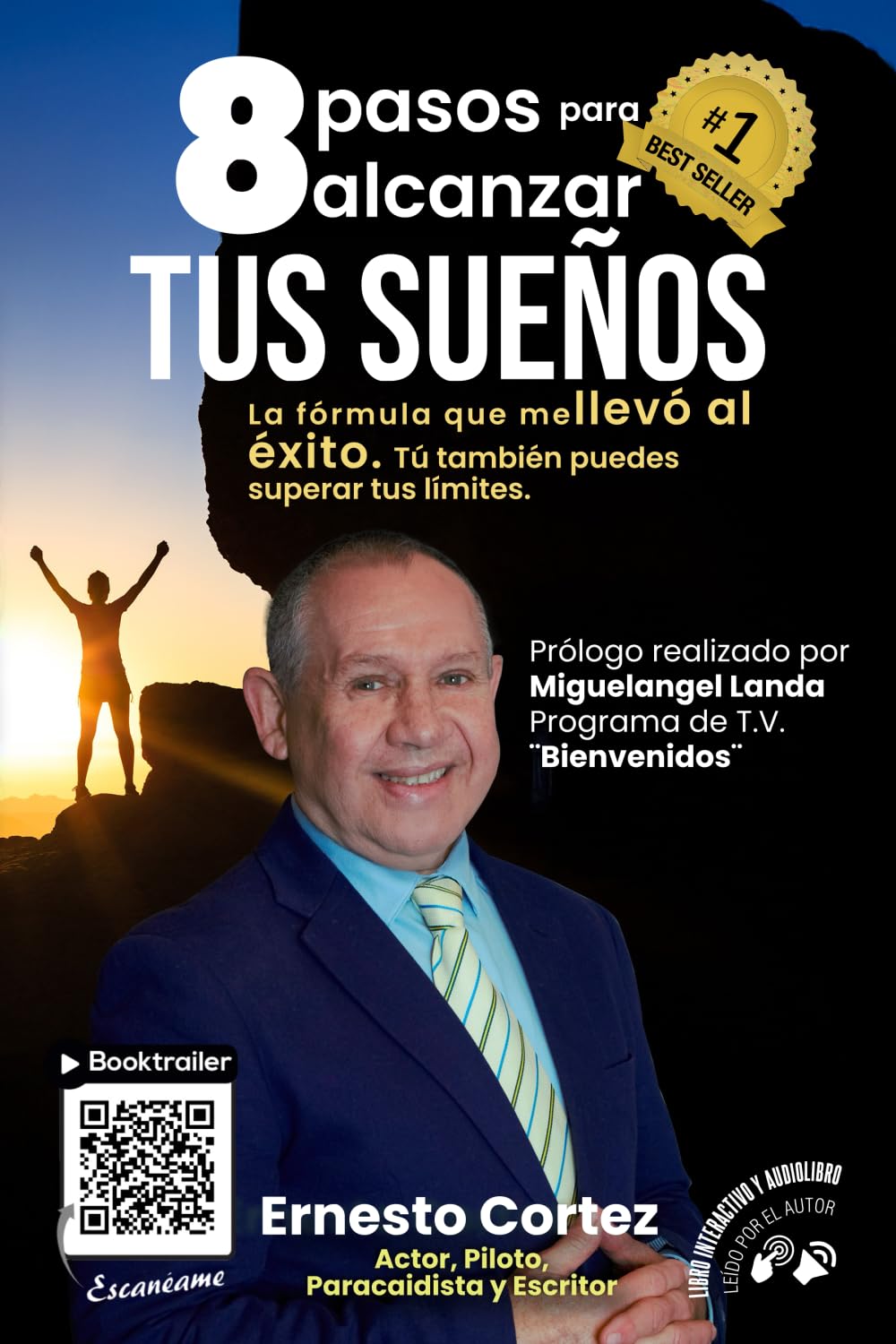 8 pasos para alcanzar tus sueños: La fórmula que me llevó al éxito. Si yo rompí mis limites, tú también puedes.