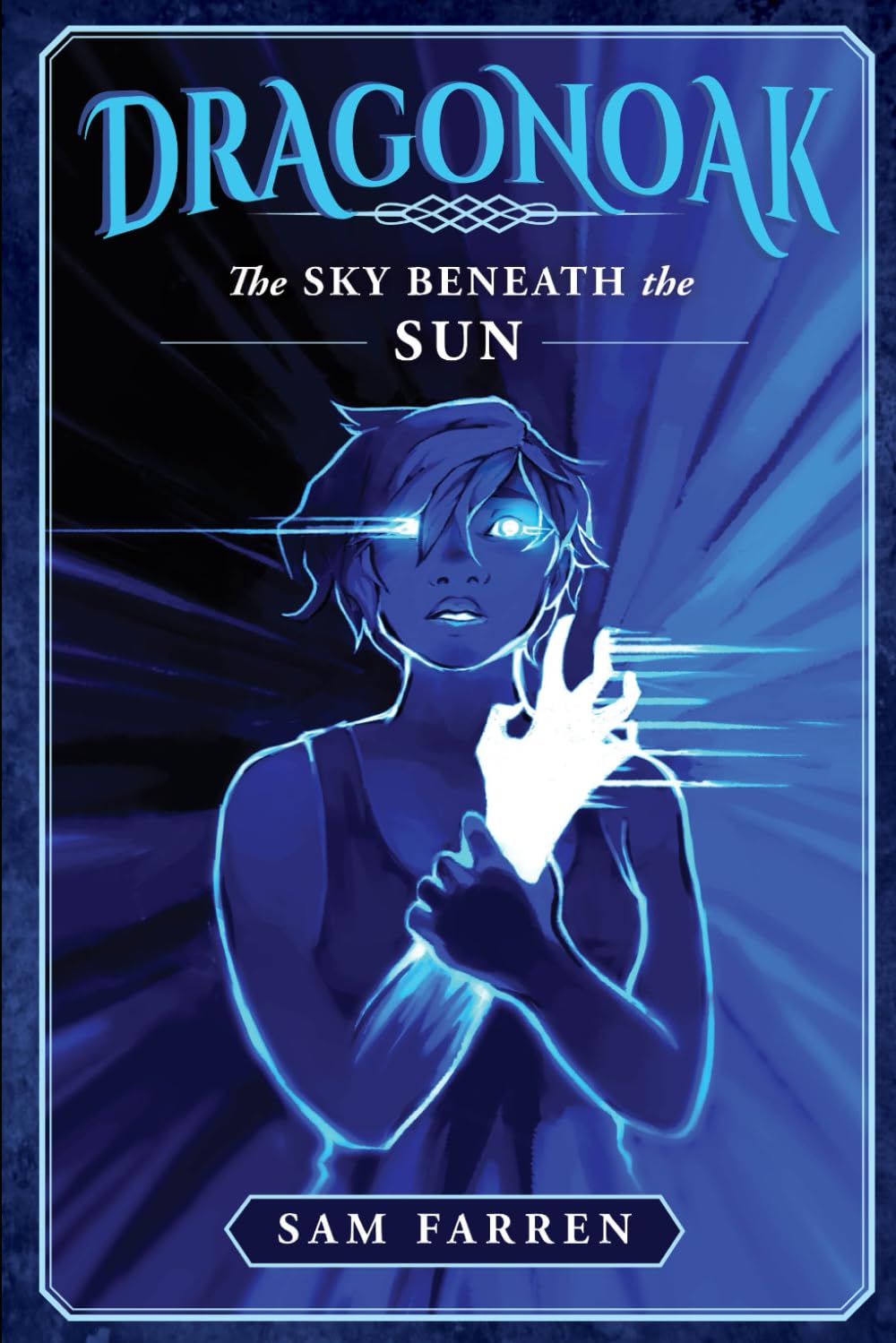 Dragonoak: The Sky Beneath The Sun