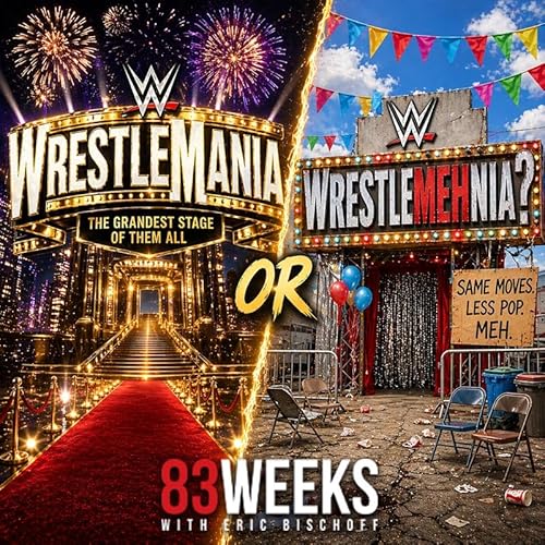Episode 423: WrestleMania Or WrestleMehnia?