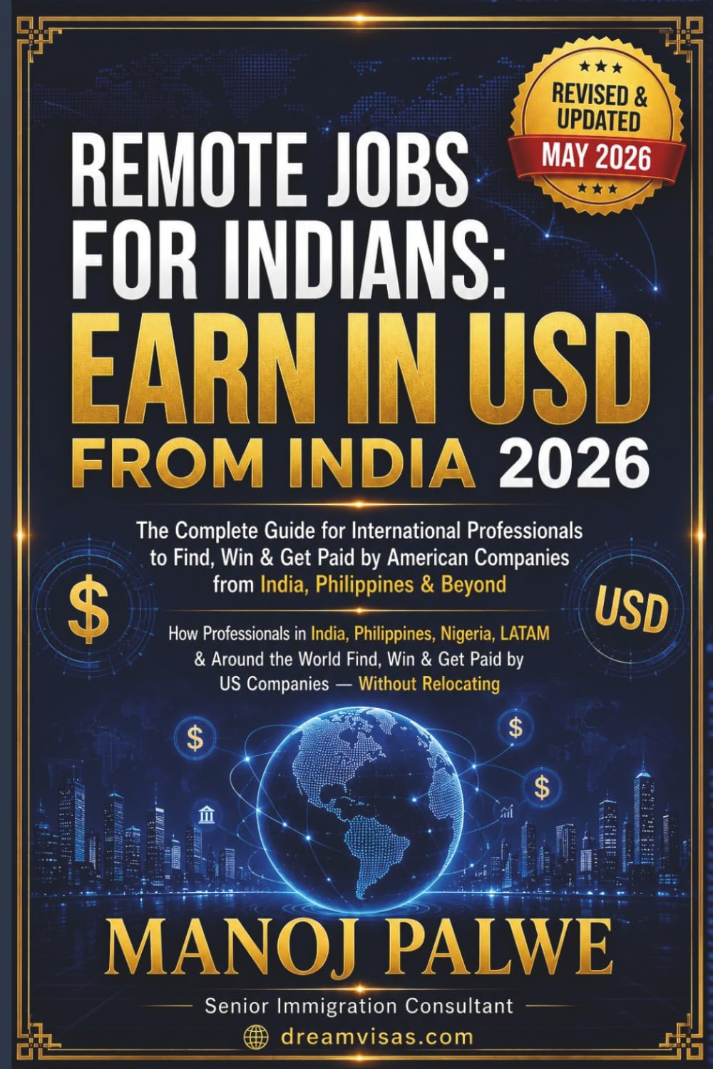 Remote Jobs for Indians Earn in USD from India updated on 13-May-26: The Complete Guide for International Professionals to Find, Win & Get Paid by ... CAREER & MONEY GUIDE FOR GLOBAL INDIANS)