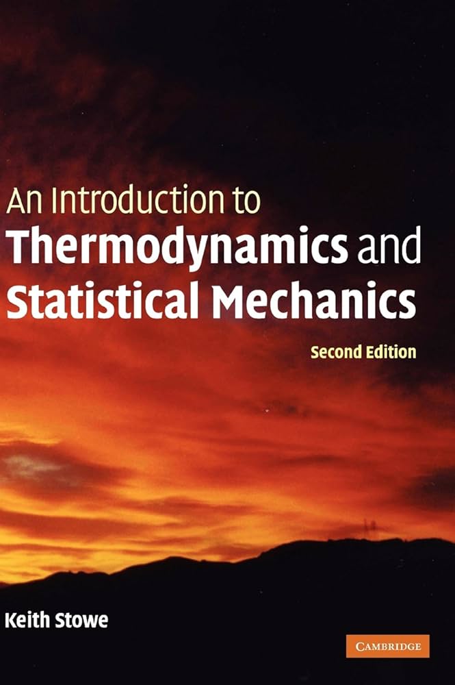 An Introduction to Thermodynamics and Statistical Mechanics: Stowe