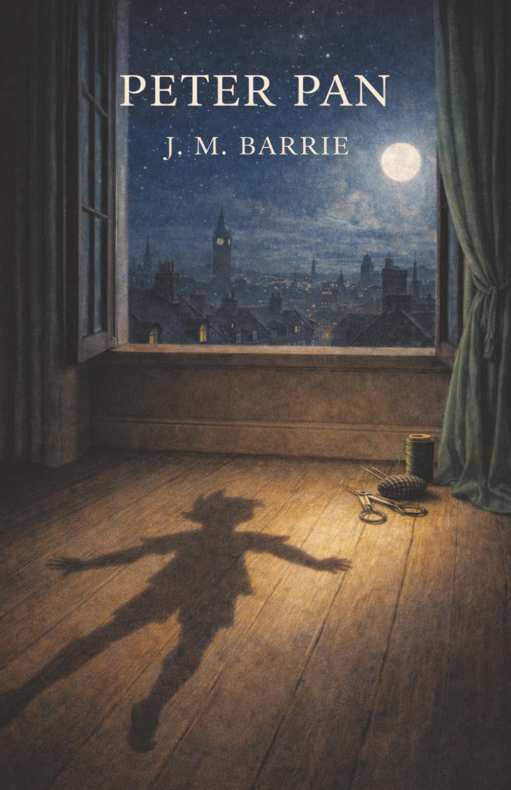 Peter Pan: The Boy Who Would Not Grow Up and the Magic of Neverland