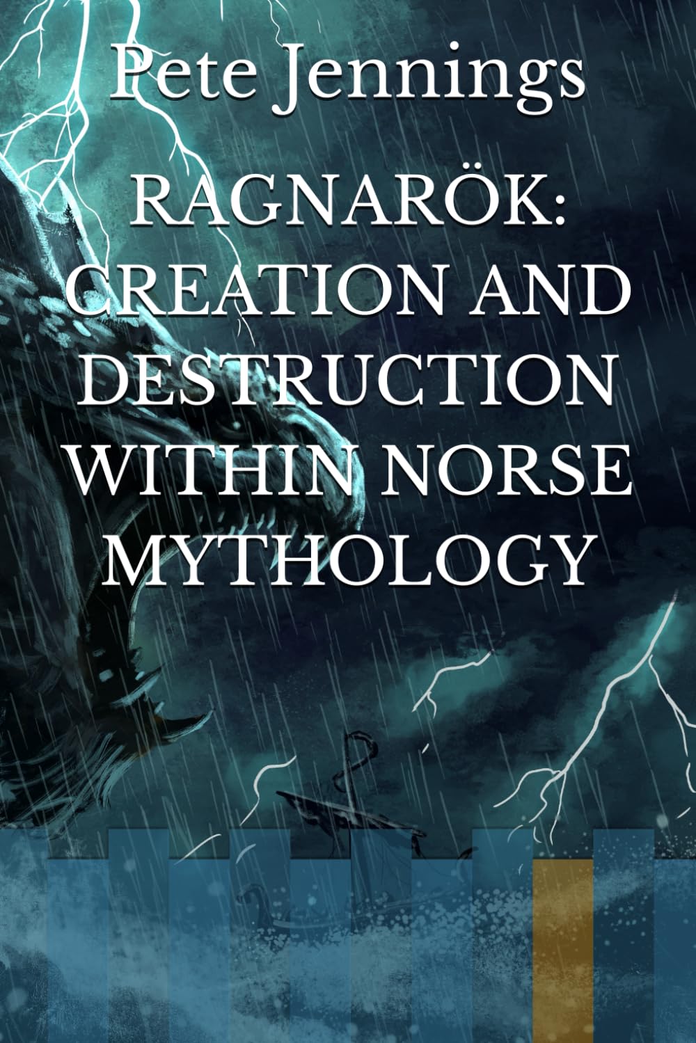 RAGNARÖK: CREATION AND DESTRUCTION WITHIN NORSE MYTHOLOGY