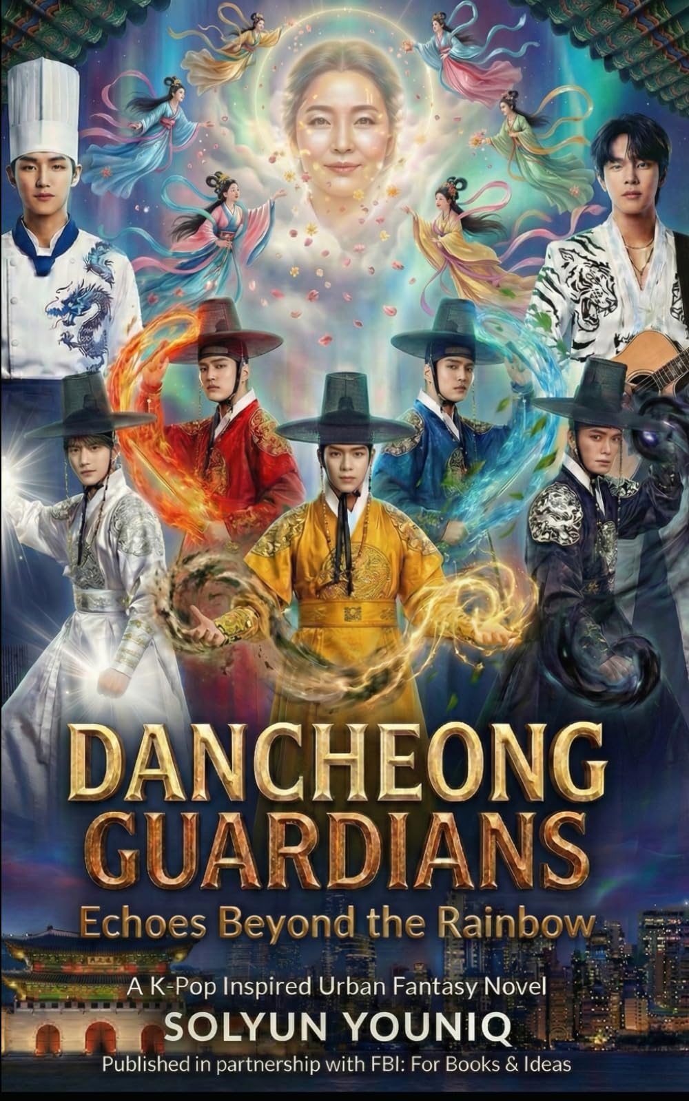 Dancheong Guardians: Echoes Beyond the Rainbow: A K-Pop Inspired Urban Fantasy (English and Korean Edition)