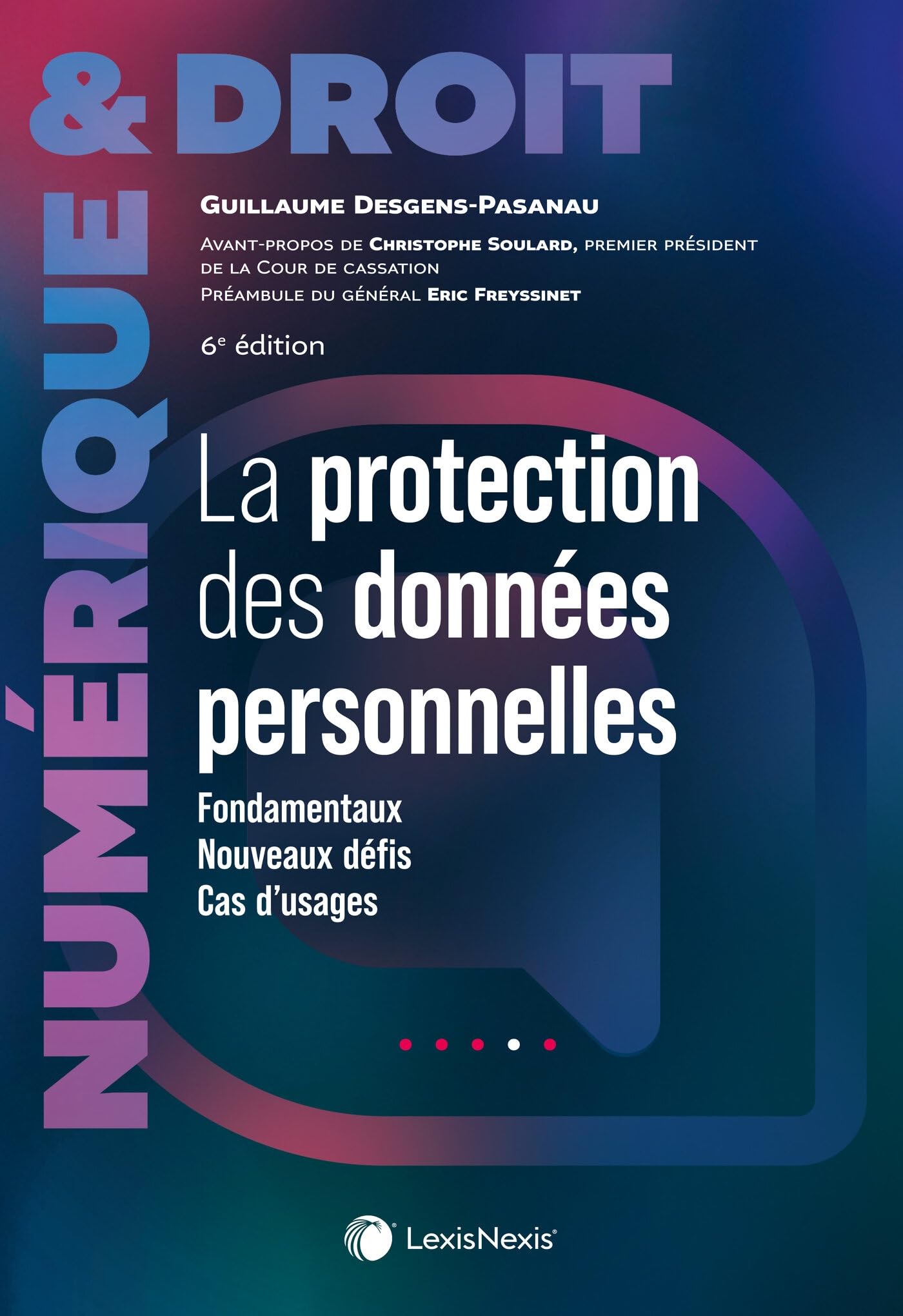 La protection des données personnelles: Les principales clés de décryptage du RGPD