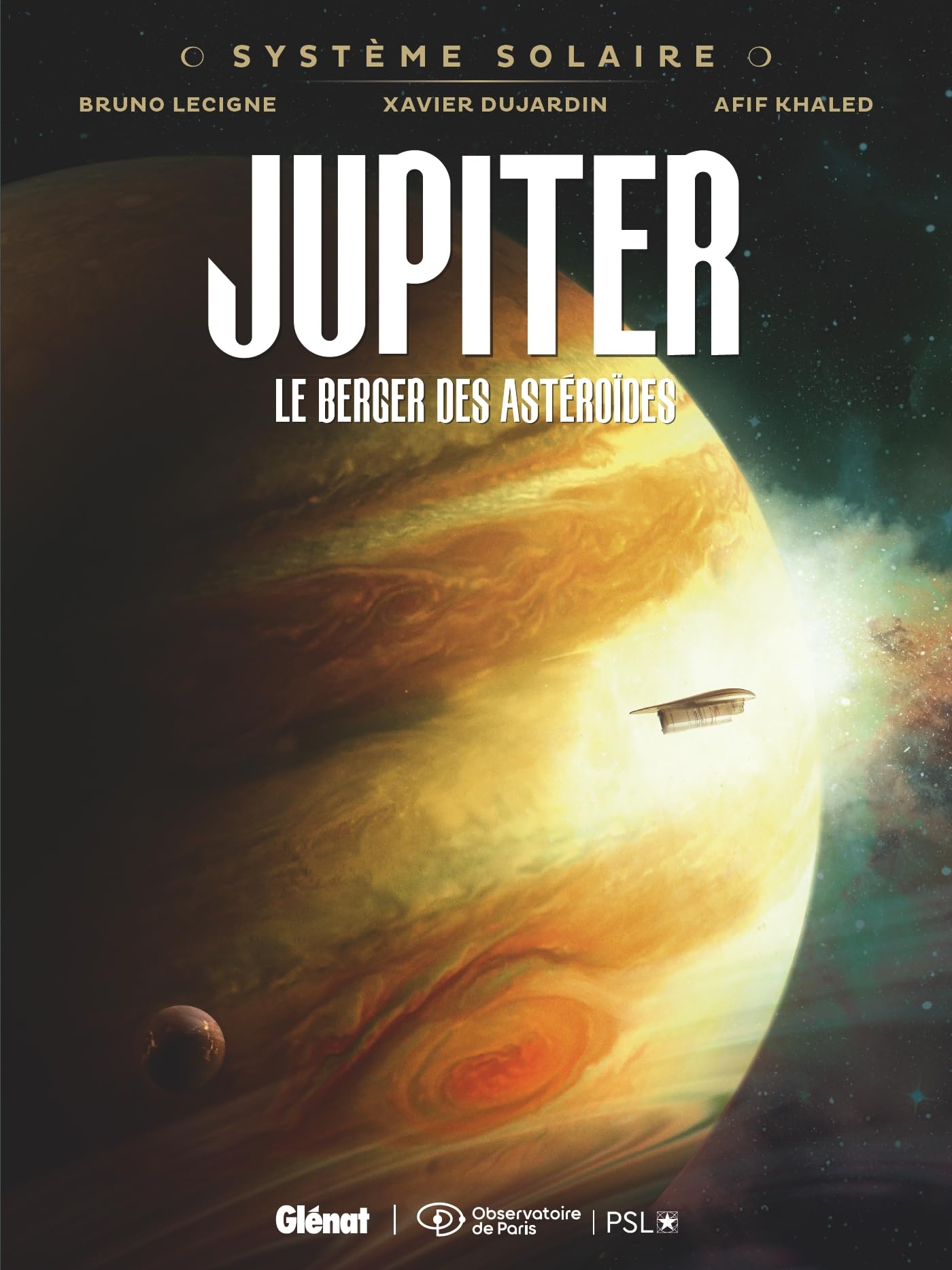 Système Solaire - Tome 02 - Jupiter: Jupiter, le berger des astéroïdes