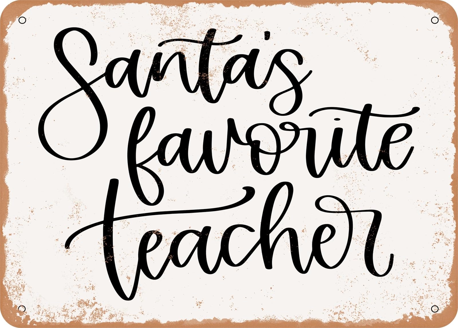 Miaomansenstore Metal Sign - Santa's Favorite Teacher - 2 - Vintage Look Sign Home Decor