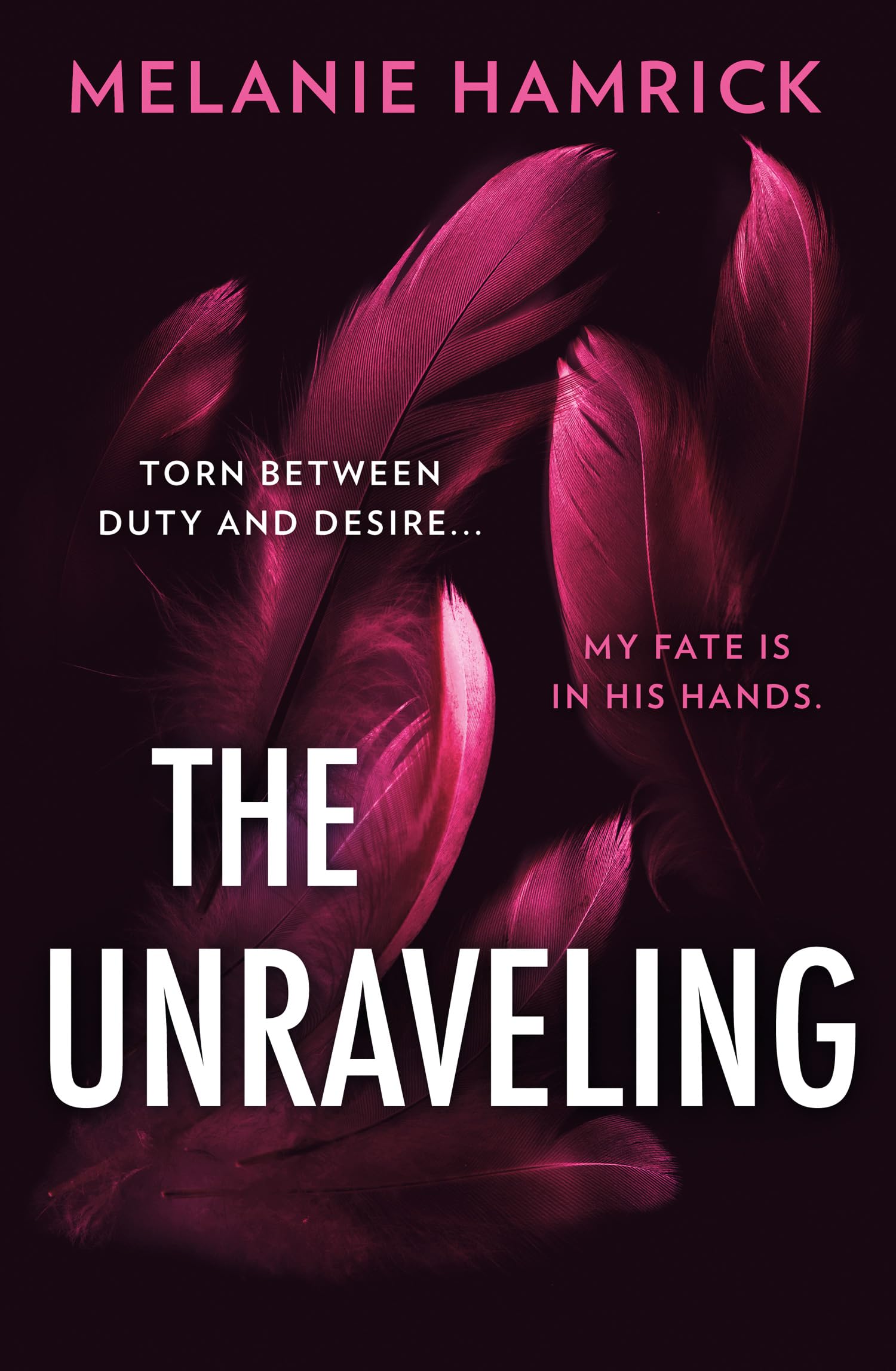 The Unraveling: An intoxicating dark ballet romance perfect for fans of Ana Huang and Penelope Douglas!