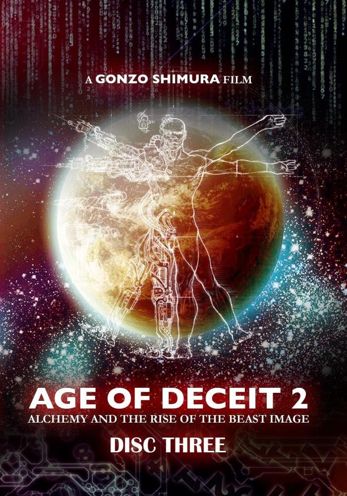 AGE OF DECEIT 2: Alchemy and the Rise of the Beast Image (Disc Three)