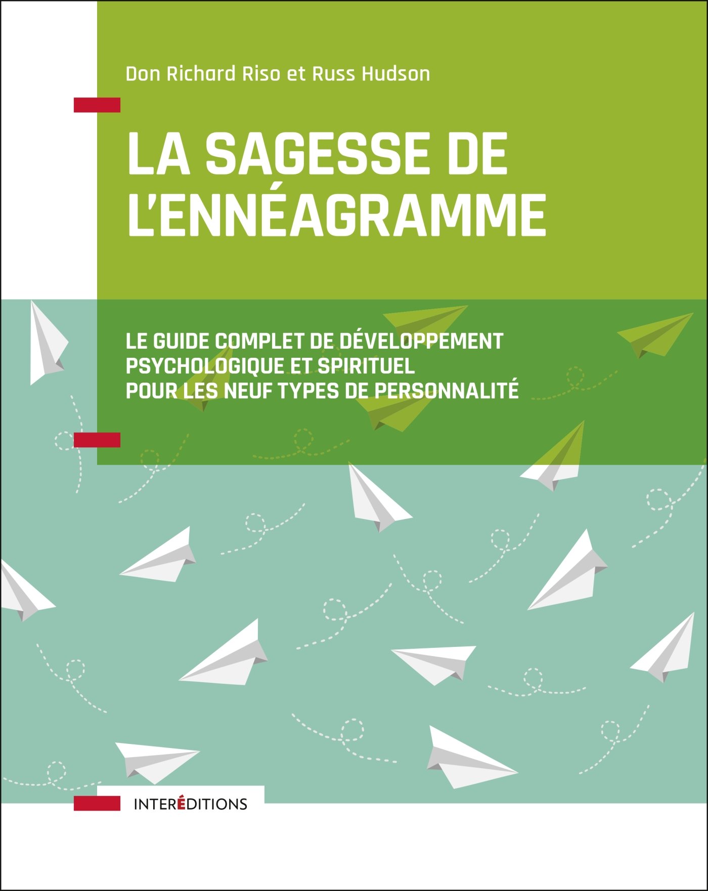La Sagesse de l'Ennéagramme: Le guide complet de développement psychologique et spirituel pour les neuf Types de Personnalité