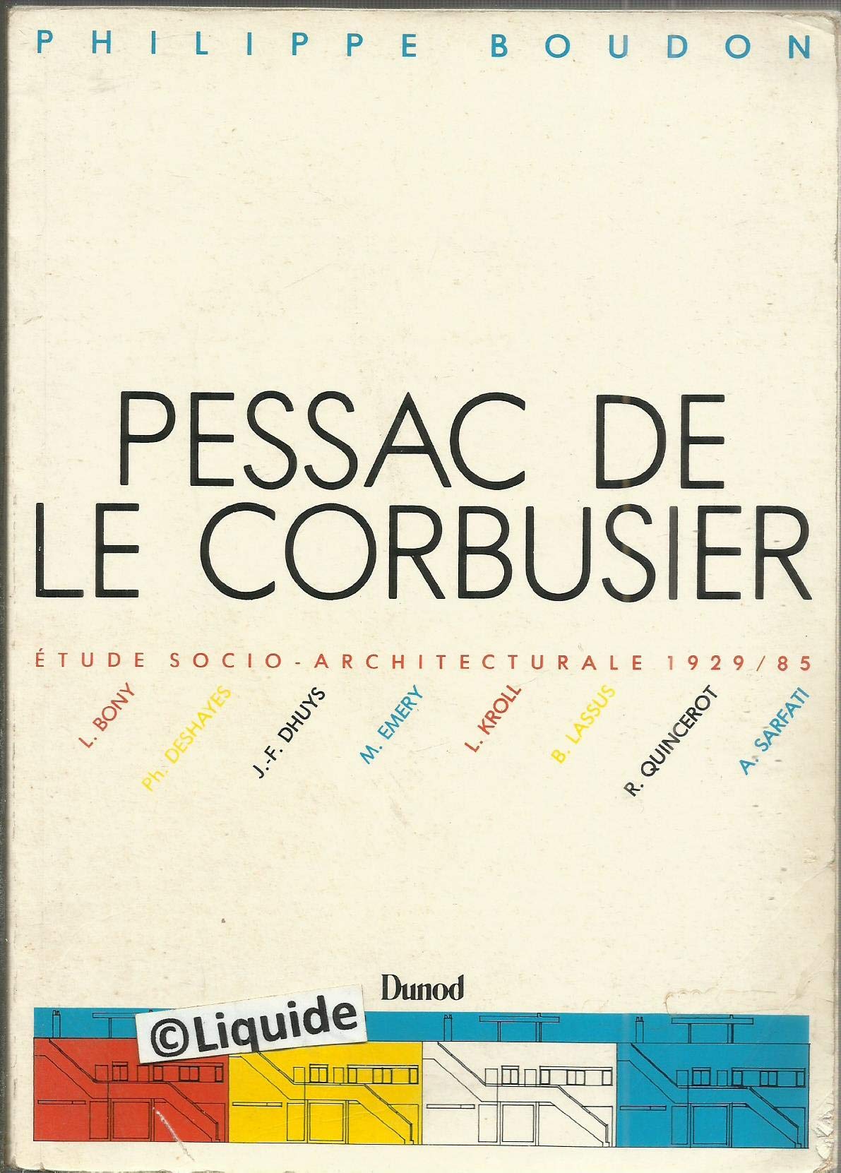 Pessac de Le Corbusier : Etude socio-architecturale, 1929-1985
