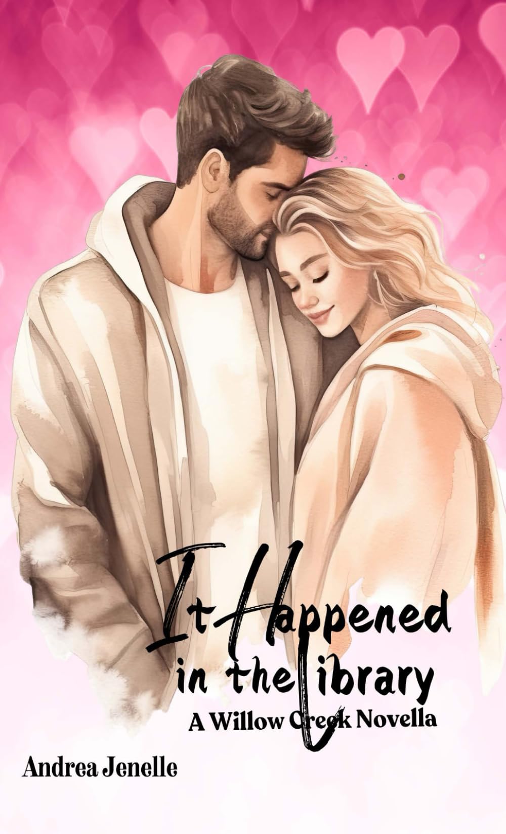It Happened in the Library: A Willow Creek Novella (Willow Creek: A Small Town Romance Series)