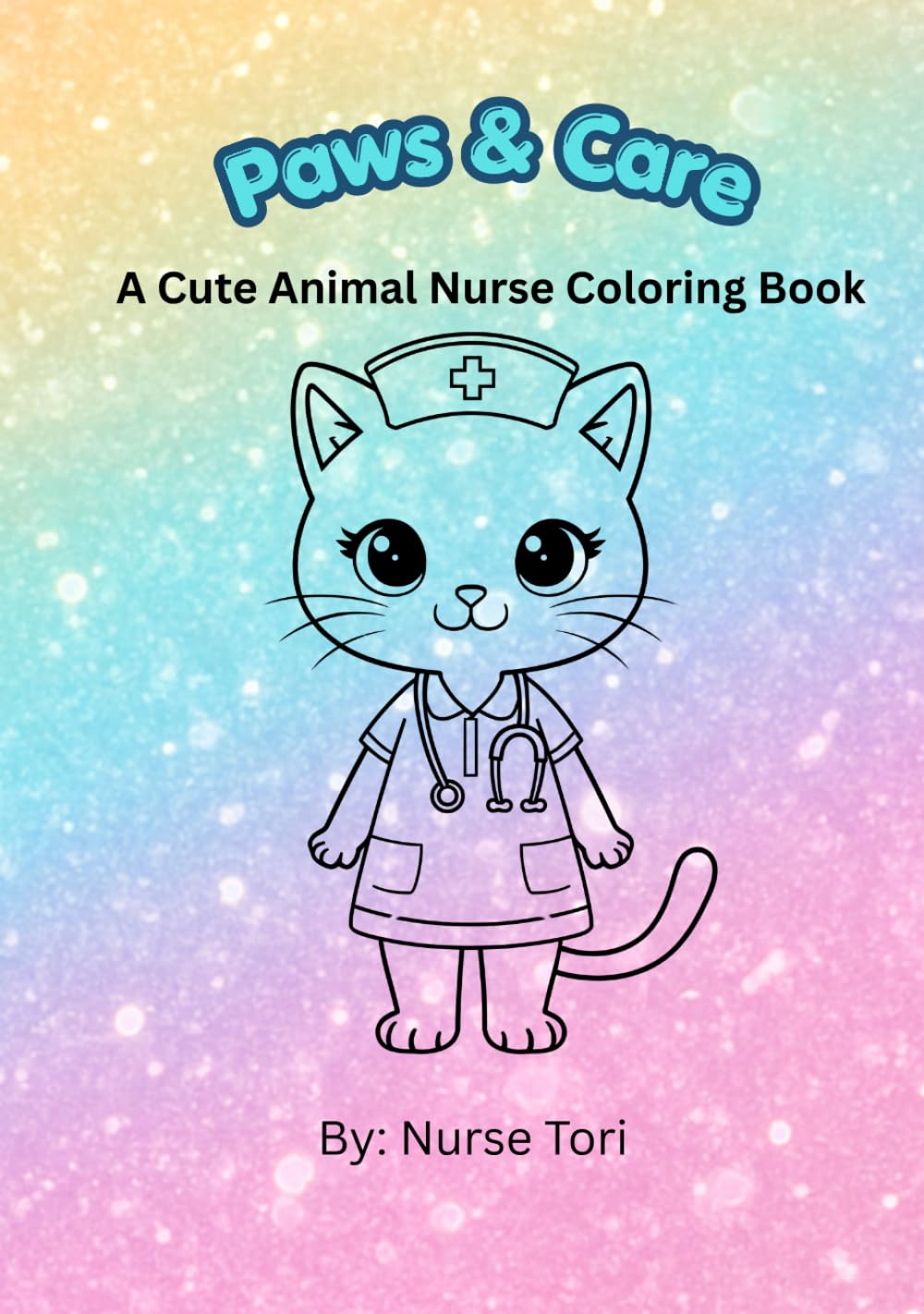 Paws & Care: A Cute Animal Nurse Coloring Book