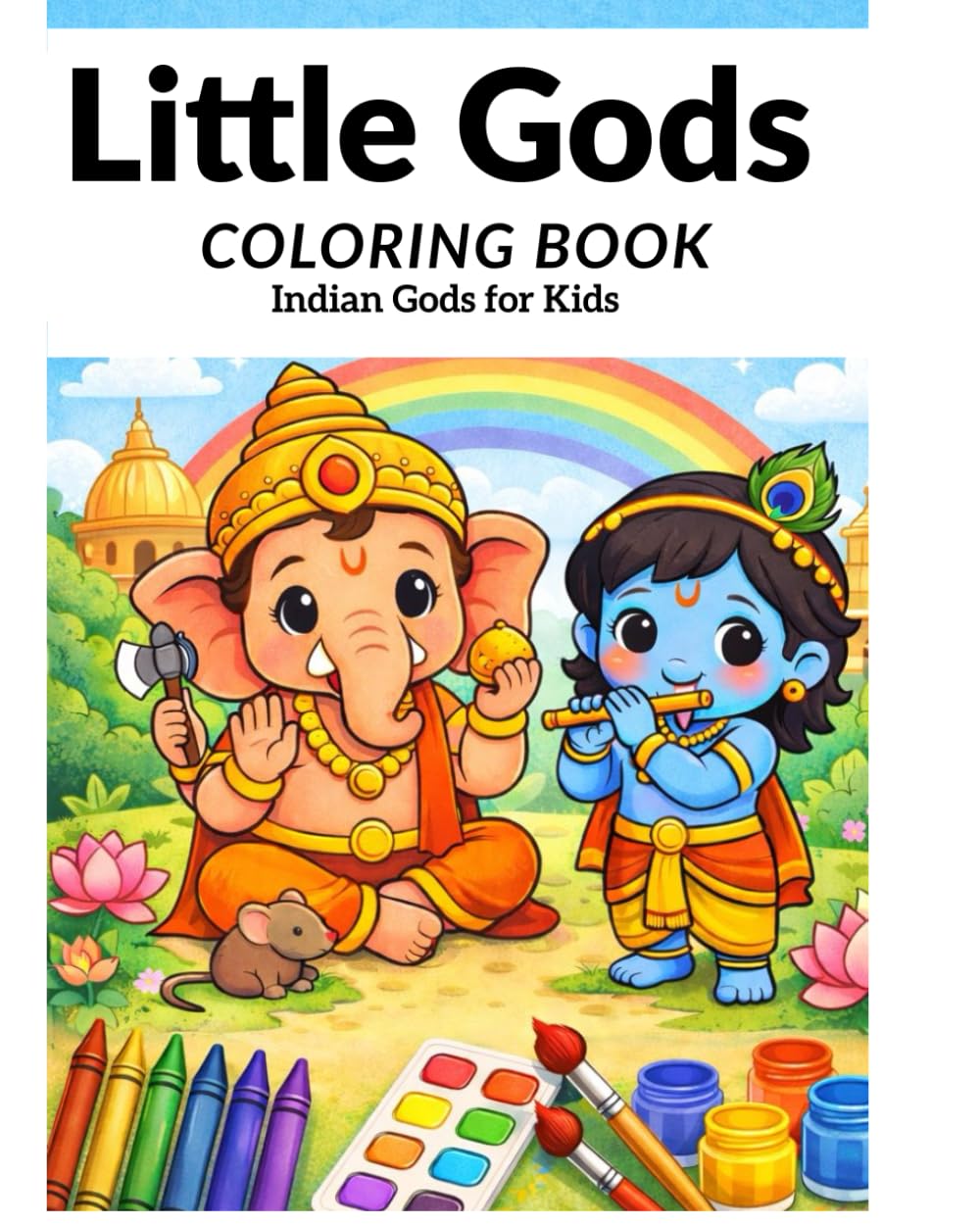 Little Gods: Indian Mythology Coloring Book for Kids: Hindu Gods Coloring Book for Young Kids