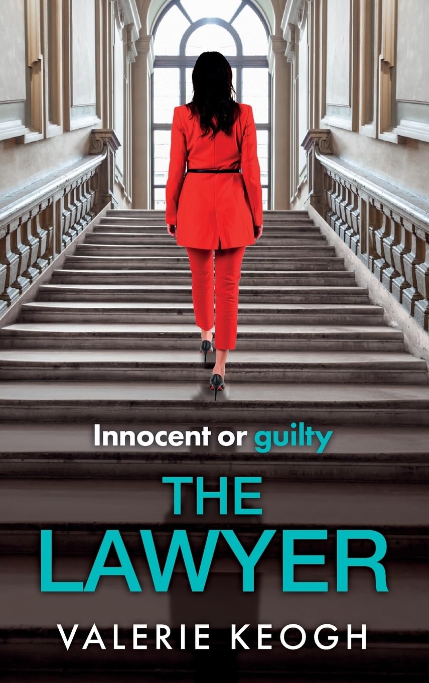 The Lawyer: A completely addictive psychological thriller from #1, MILLION-COPY BESTSELLER Valerie Keogh