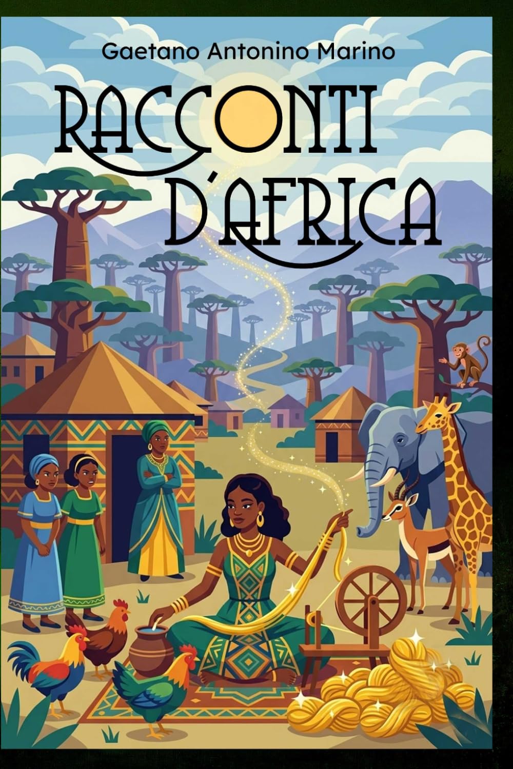RACCONTI D'AFRICA: Fiabe, favole, leggende e altre storie