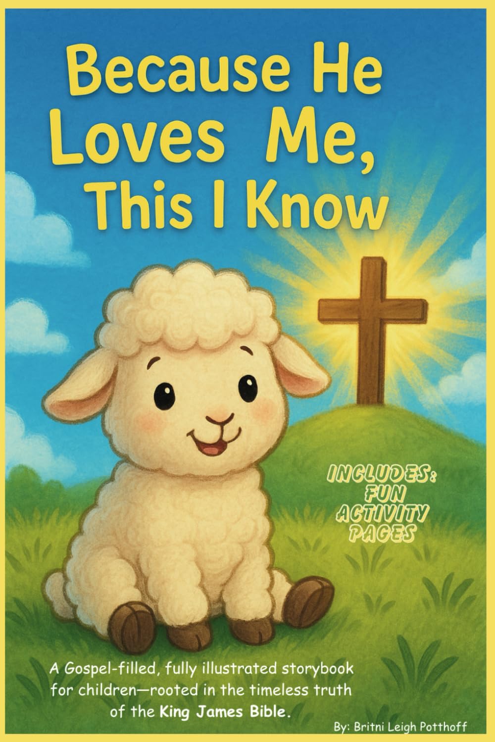 Because He Loves Me, This I Know