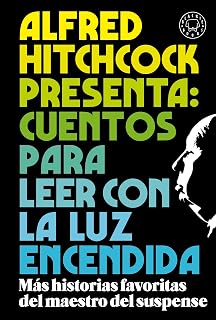 Alfred Hitchcock presenta: cuentos para leer con la luz encendida