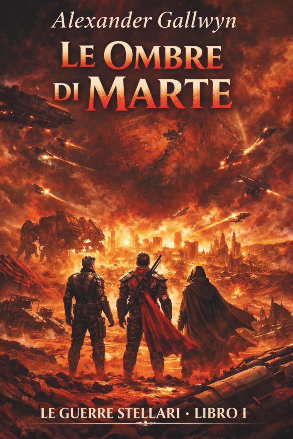 Le Ombre di Marte: Le Guerre Stellari - Libro I