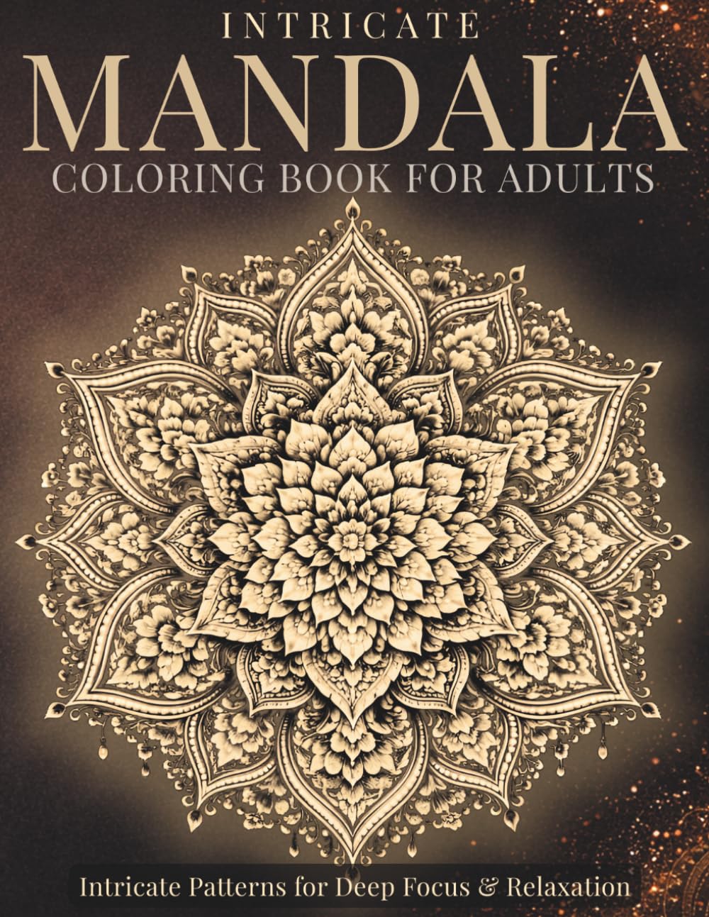 Intricate Mandala Coloring Book for Adults: Intricate Patterns for Deep Focus & Relaxation (StillHaven Studio Mandalas – Hard)