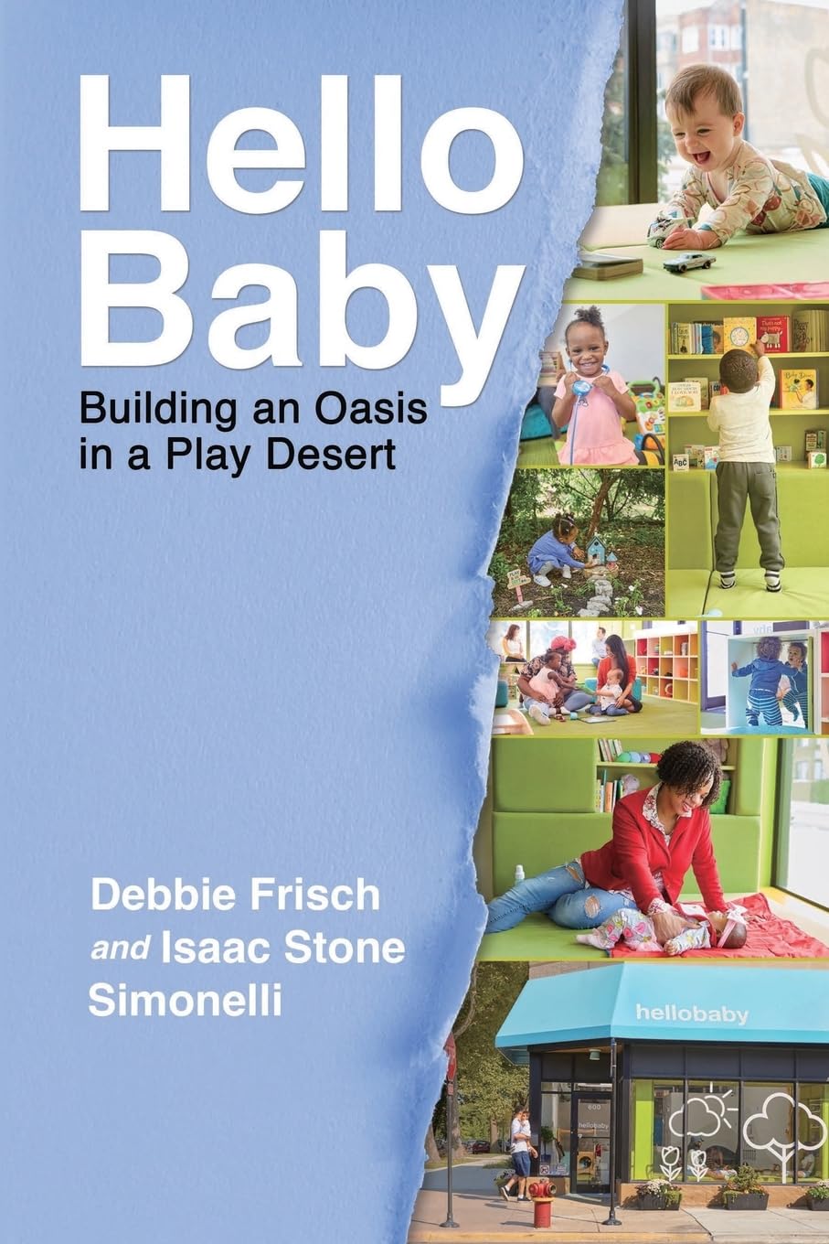 Hello Baby: Building an Oasis in a Play Desert