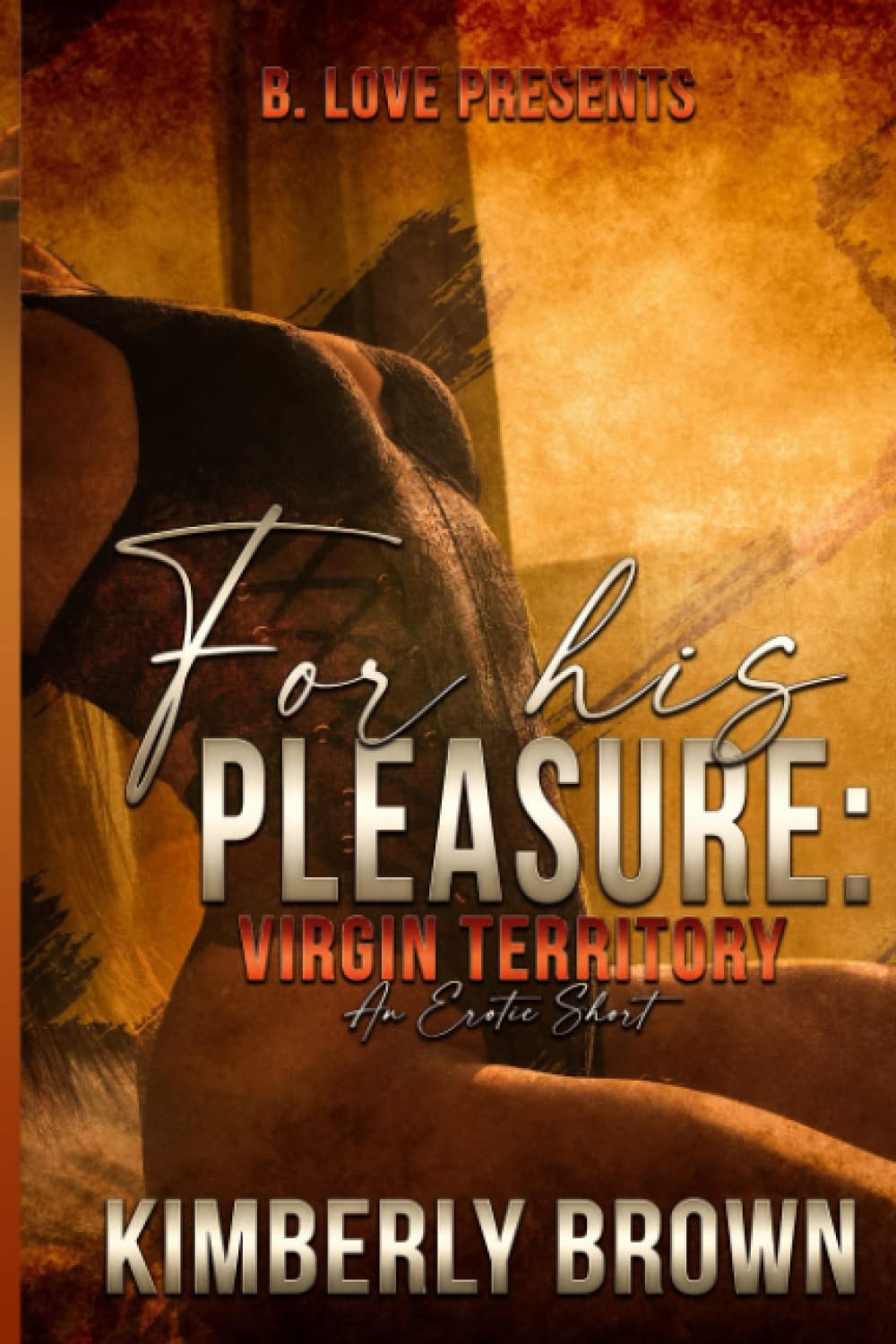 For His Pleasure: Virgin Territory: An Erotic Short