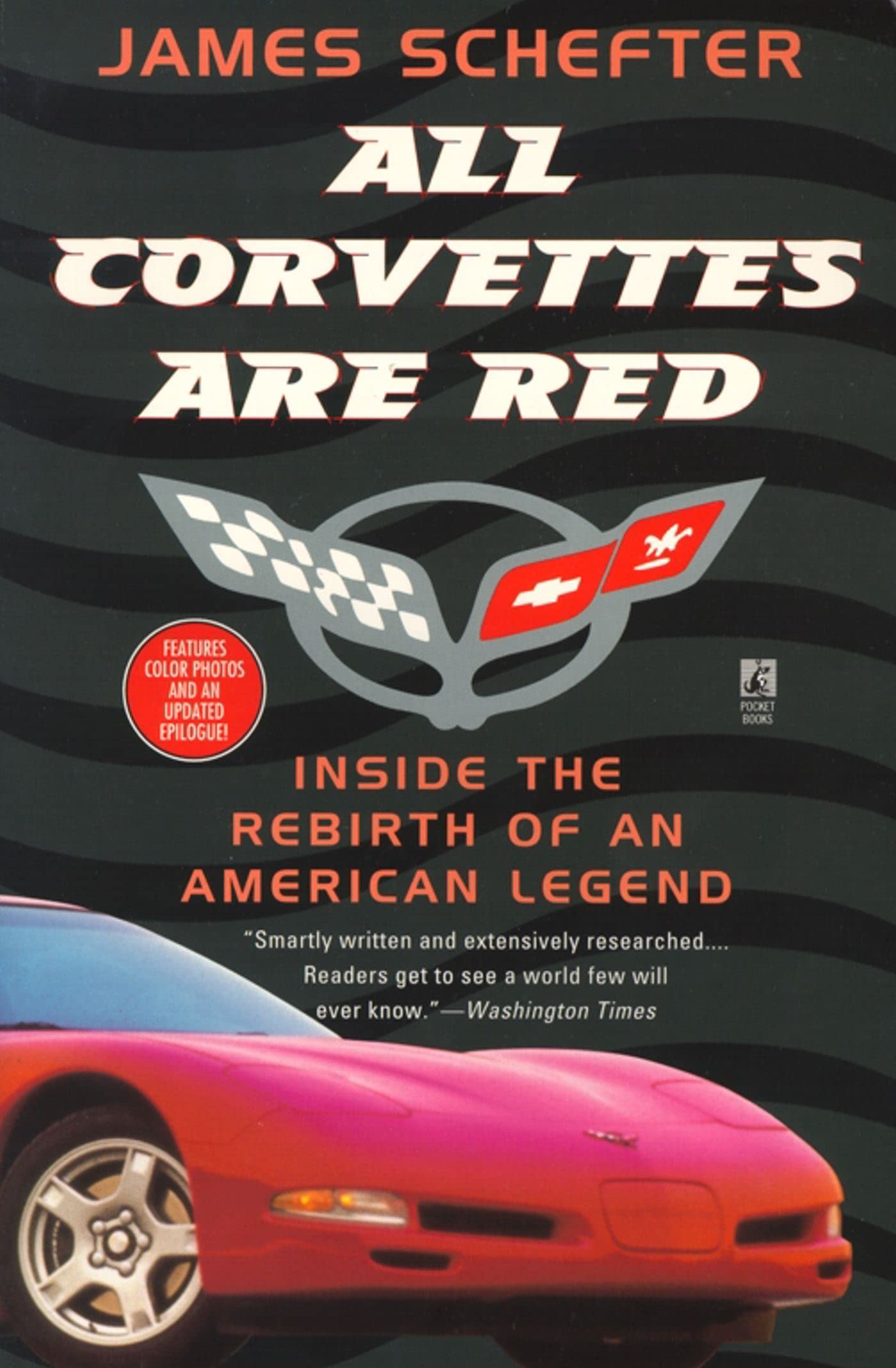 All Corvettes Are Red: Inside the Rebirth of an American Legend