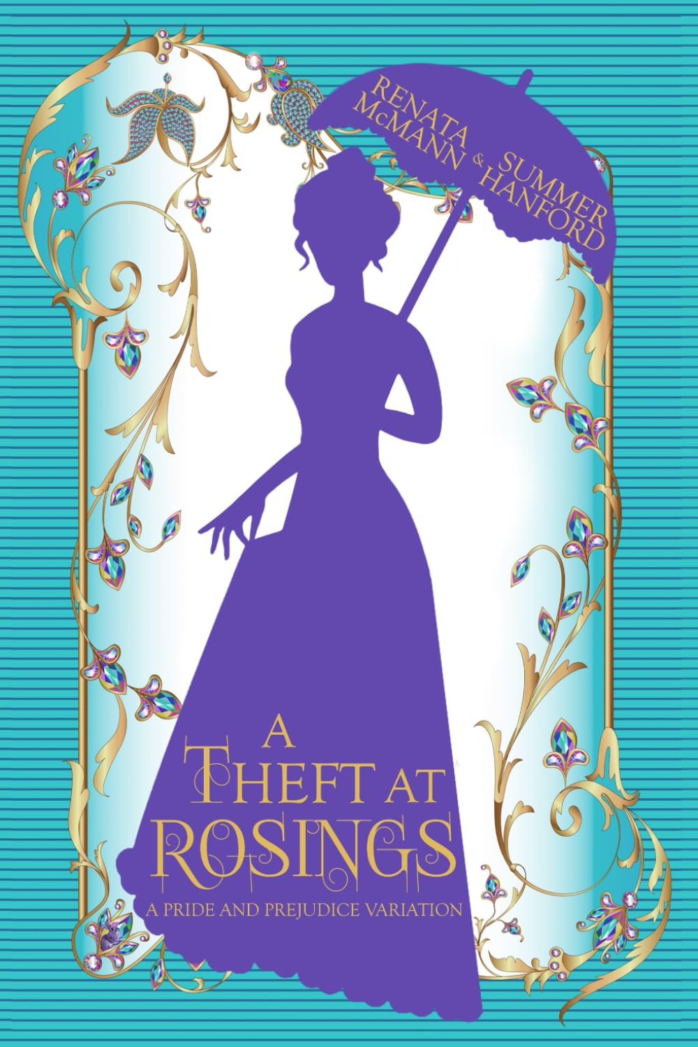 A Theft at Rosings: A Pride and Prejudice Variation