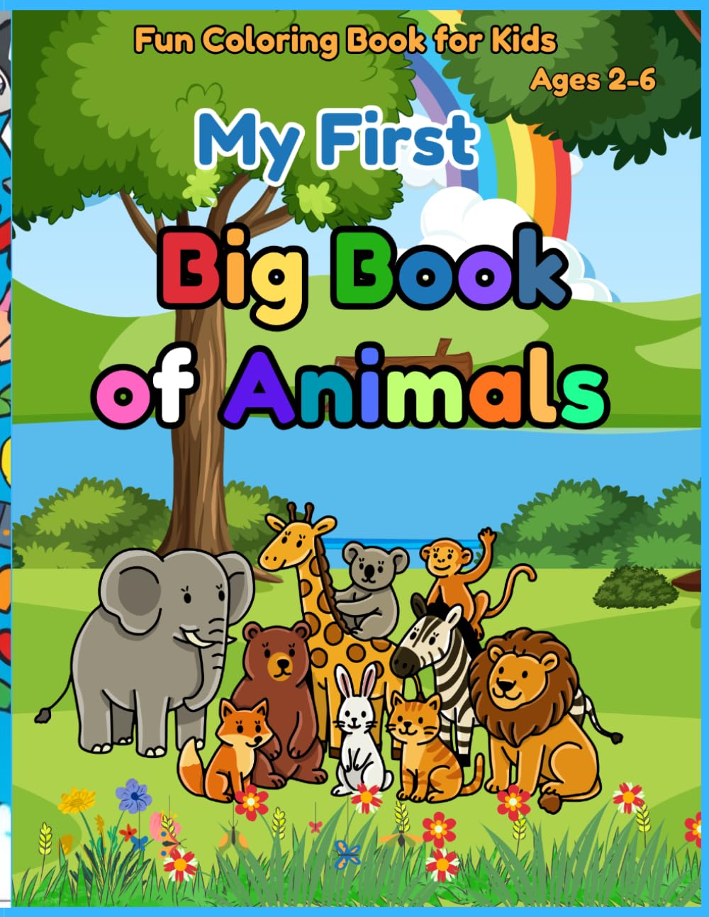 My First Big Book of Animals: Fun Coloring Book for Kids Ages 2–6