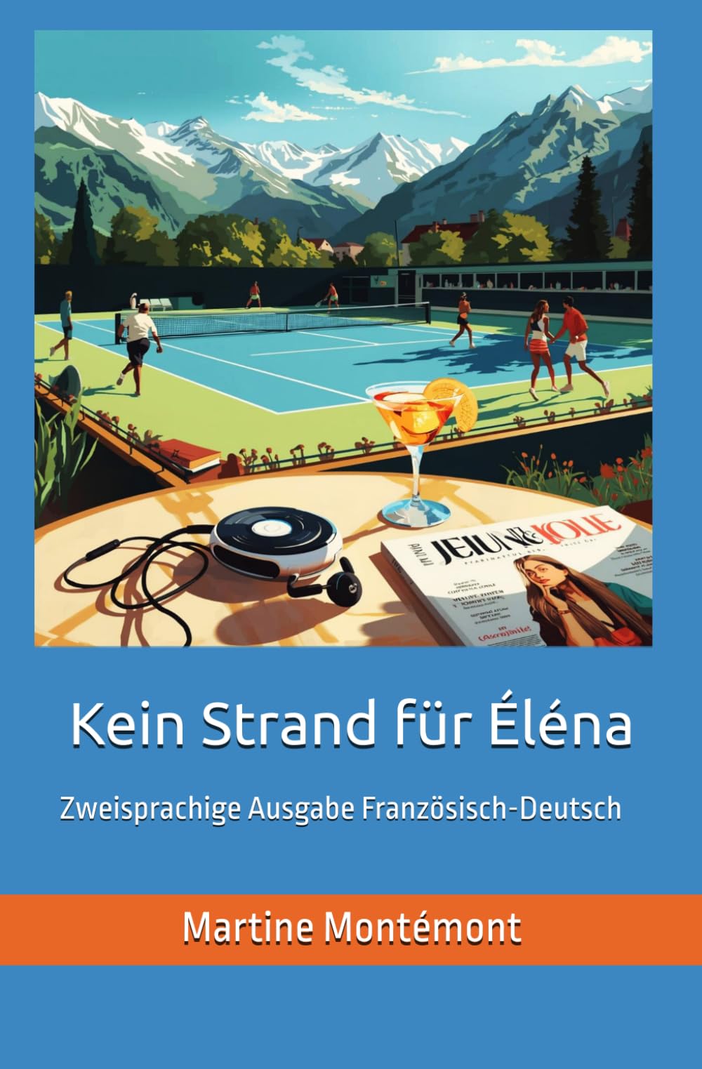Kein Strand für Éléna: Zweisprachige Ausgabe Französisch-Deutsch