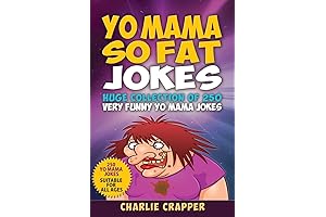 Yo Mama So Fat: 250 of the Best Yo Mama Jokes