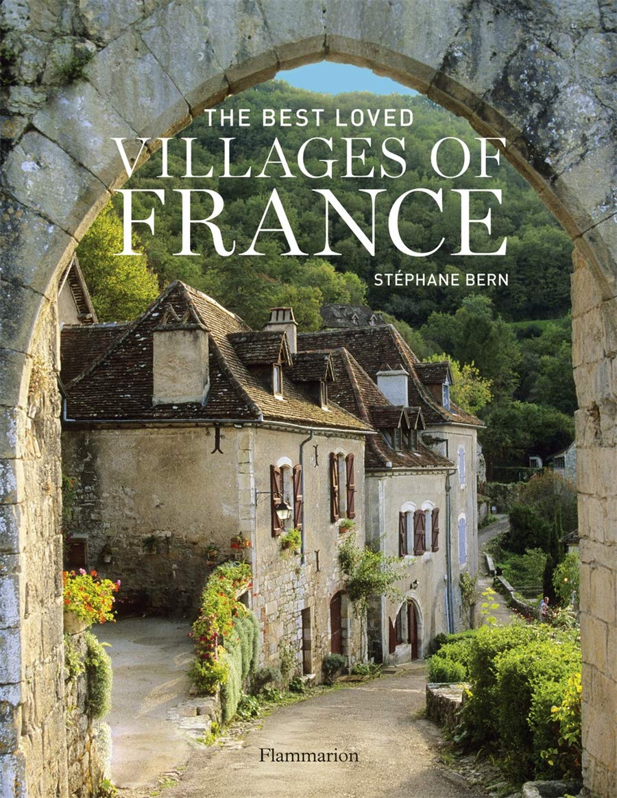 The Best Loved Villages of France (Langue anglaise)