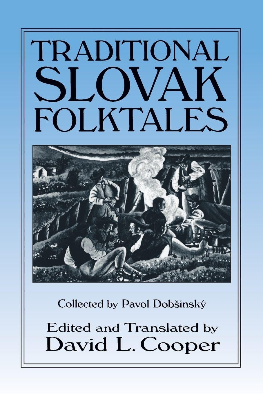 Traditional Slovak Folktales (Folklore and Folk Cultures of Eastern Europe)