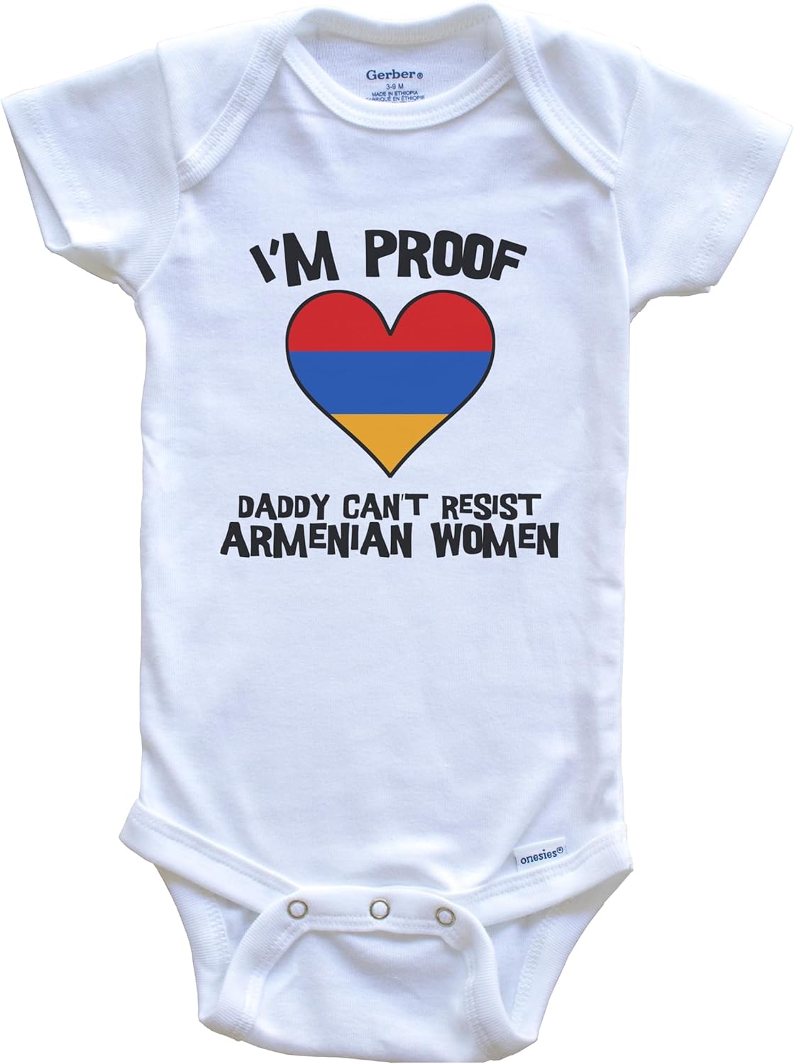 I'm Proof Daddy Can't Resist Armenian Women Funny Armenia Flag Heart One Piece Baby Bodysuit
