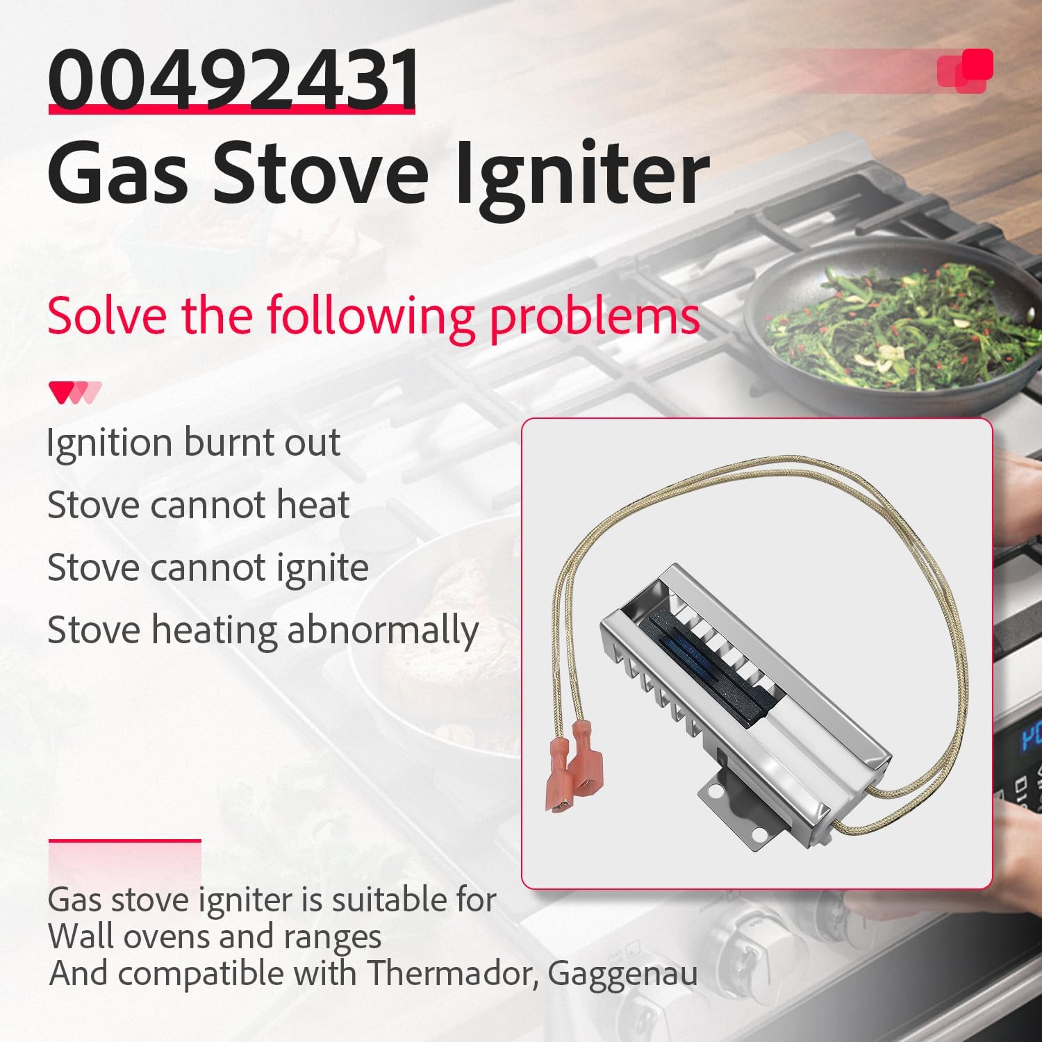 00492431 SGR2431 Range Oven Igniter Replaces for Boschh Thermador AP3674290, 20-01-500, 1107469, 487383, 3472541, EA3472541, PS3472541, PS8722793,492431, 610098.