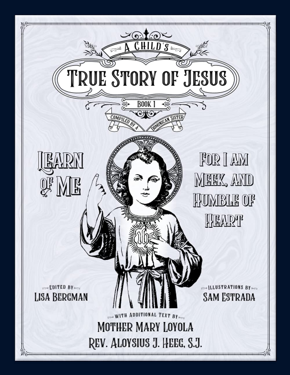 A Child's True Story of Jesus, Book 1