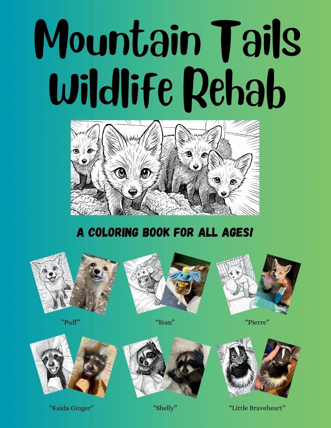 Mountain Tails Wildlife Rehab: A Coloring Book for All Ages!