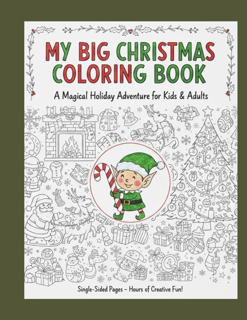 Relaxing Christmas Holiday Coloring Book: Festive Designs and Stress-Relieving Scenes for Mindful Coloring: Single-Sided Pages to Prevent Bleed-Through