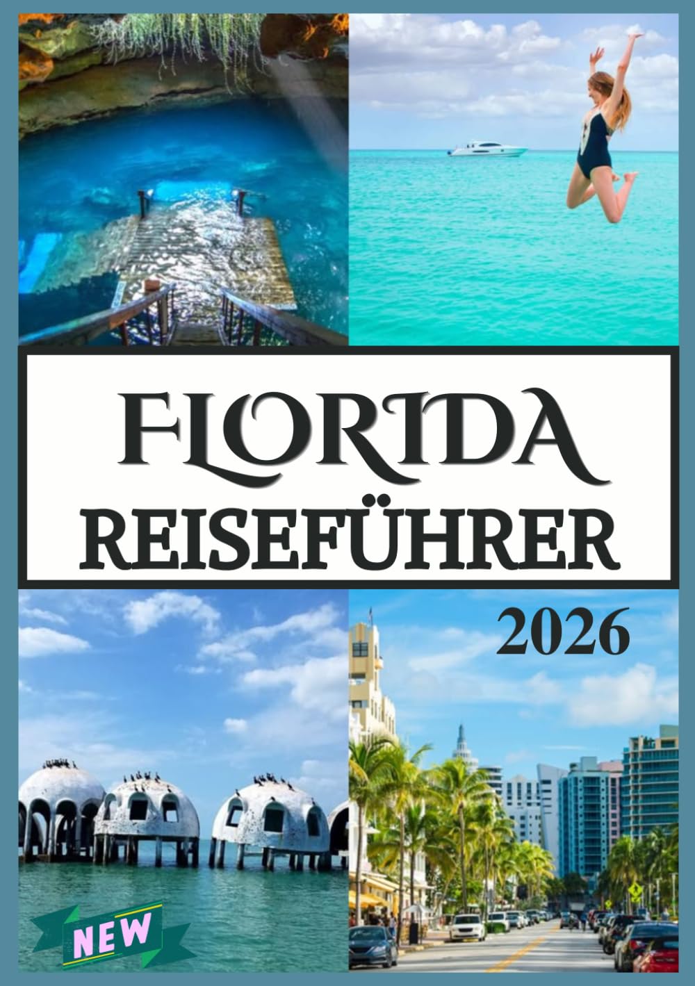 FLORIDA REISEFÜHRER 2026
