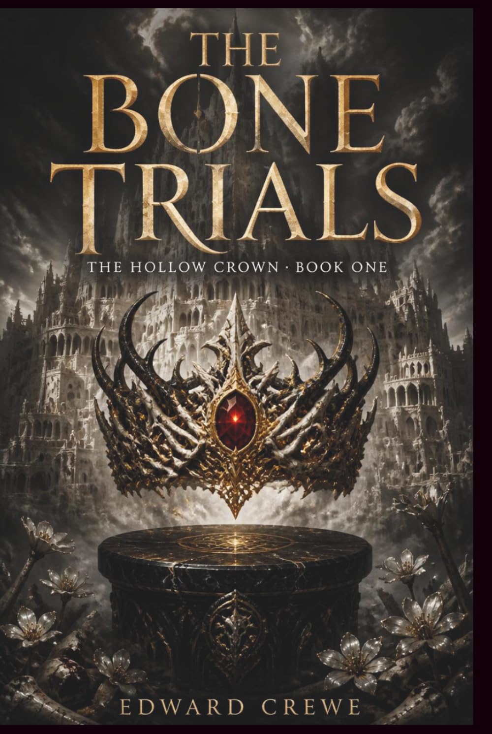 The Bone Trials: The Hollow Crown