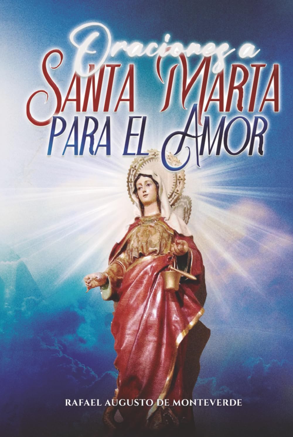 Oraciones a Santa Marta para el Amor
