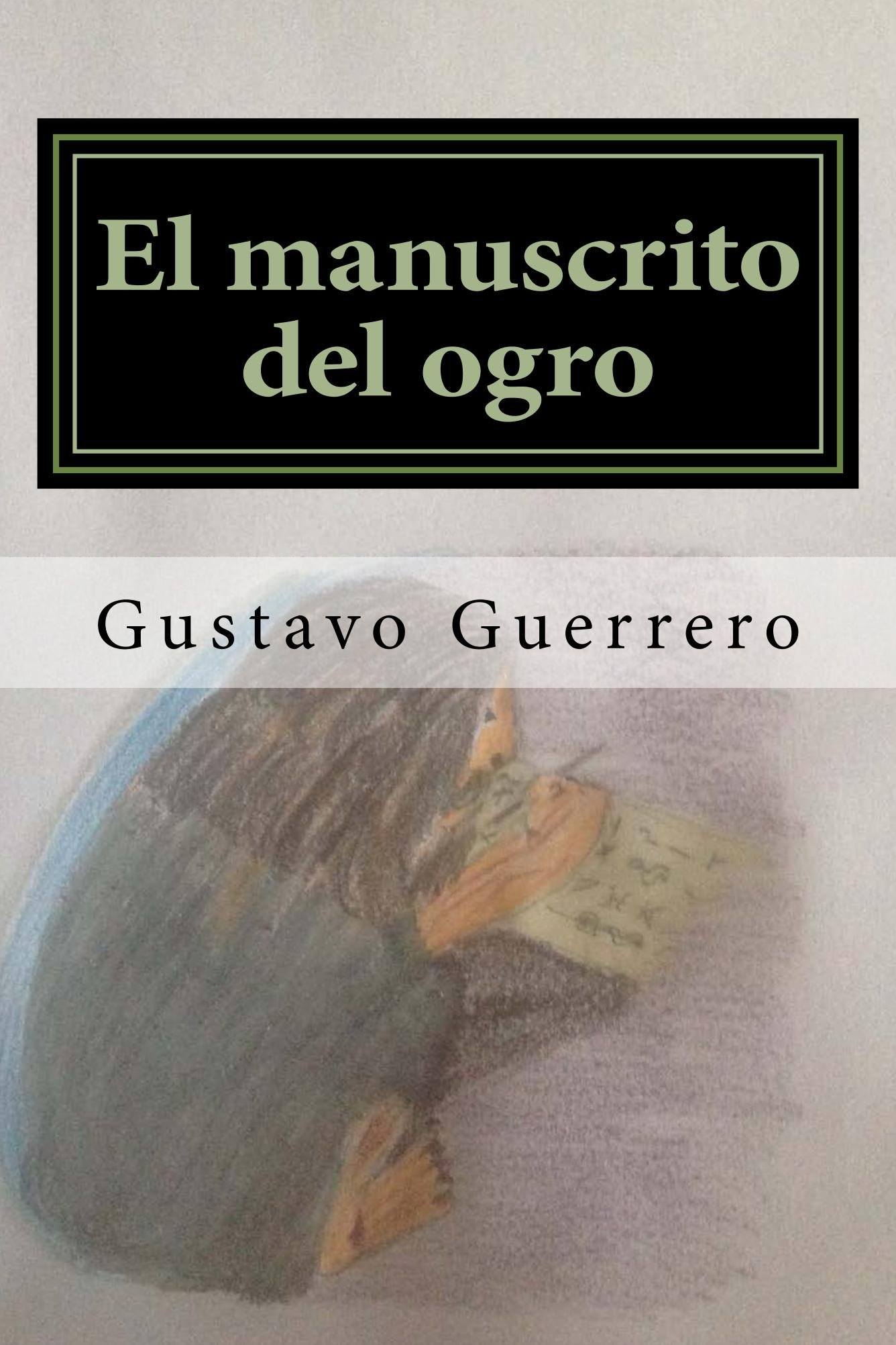 El manuscrito del ogro (Spanish Edition)