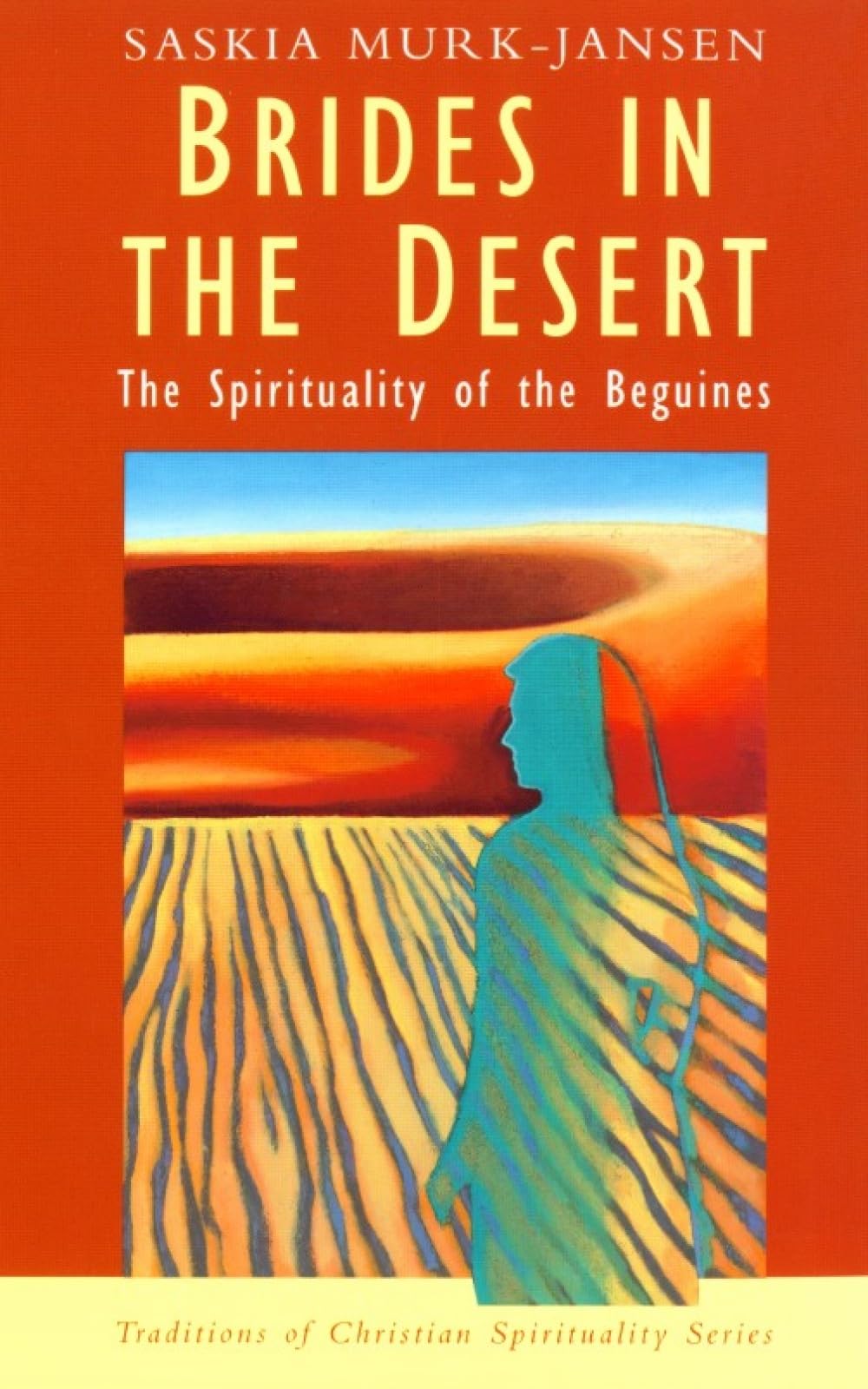 Brides In The Desert: The Spirituality O