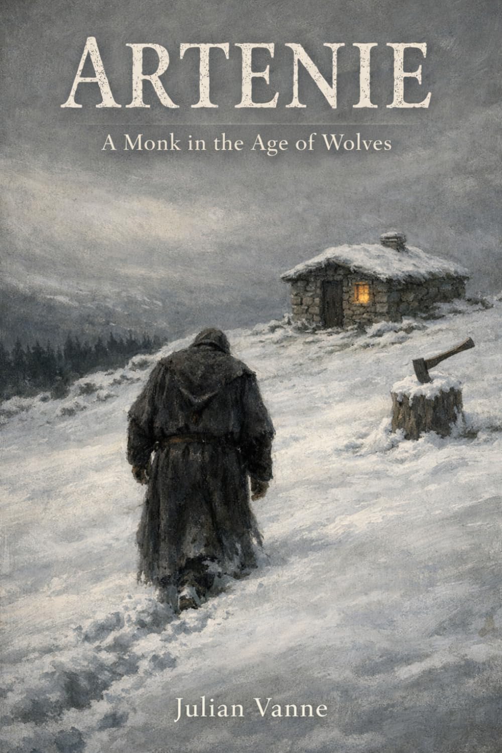 Artenie: A monk in the age of wolves